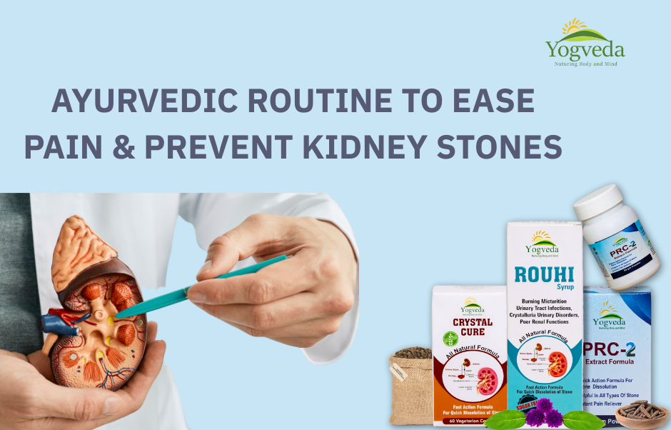 Ayurvedic Daily Routine to Reduce Pain and Risk of Kidney Stones