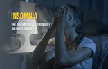 Insomnia (Hidden Causes - BP, Chronic Stress, Frequent Antibiotic Use)